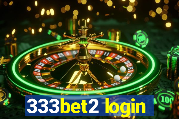 333bet2 login